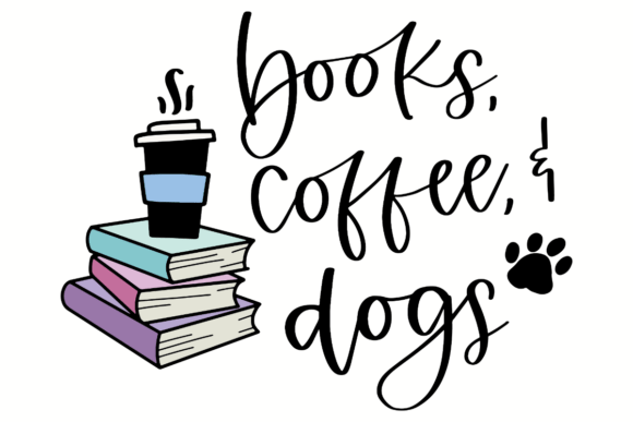 Books, Coffee, and Dogs